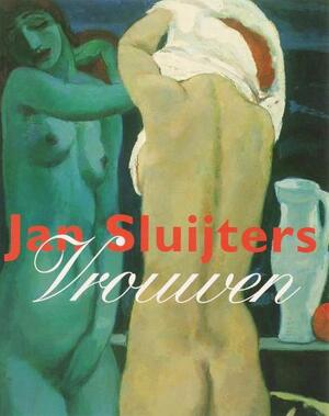 Jan Slujters Vrouwen - M. van Der Wal Jan Slujters Vrouwen - M. van Der Wal