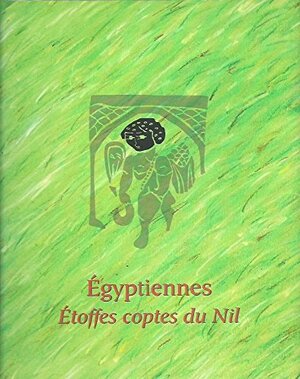 Egyptiennes, étoffes coptes du Nil - 