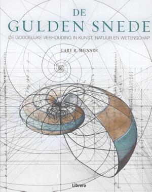 De Gulden snede - Gary B. Meisner De Gulden snede - Gary B. Meisner