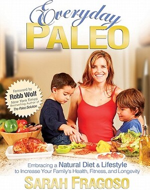 Everyday Paleo - Sarah Fragoso Everyday Paleo - Sarah Fragoso