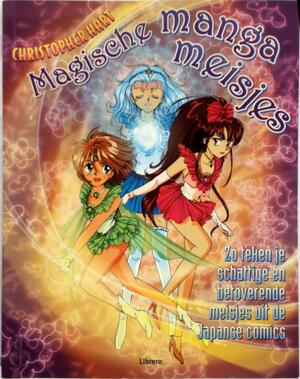 Magische manga meisjes - C. Hart Magische manga meisjes - C. Hart