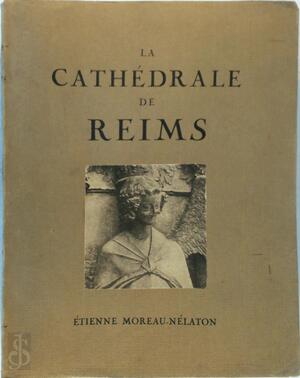 La cathédrale de Reims - Étienne Moreau-Nélaton