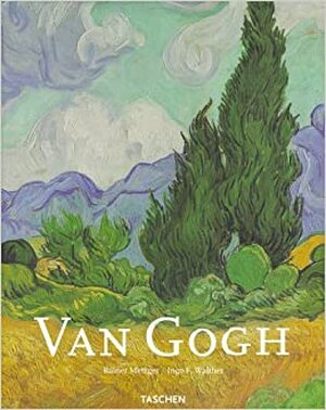 Vincent Van Gogh - Rainer Metzger, Vincent van Gogh, Ingo F. Walther Vincent Van Gogh - Rainer Metzger, Vincent van Gogh, Ingo F. Walther