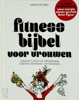 Fitnessbijbel voor vrouwen - Marije De Vries