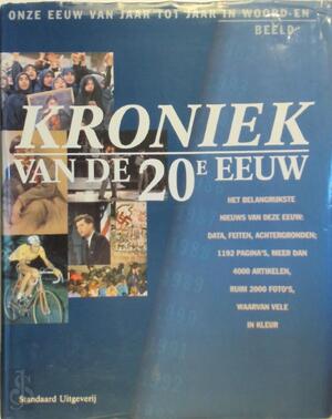 Kroniek van de / 20e eeuw - 