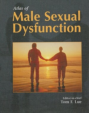 Atlas of Male Sexual Dysfunction - [Ed.] Tom F. Lue