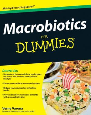 Macrobiotics For Dummies - Verne Varona