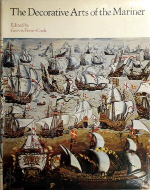 The decorative arts of the mariner - Gervis Frere-cook