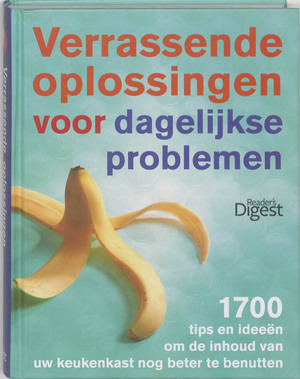 Verrassende oplossingen voor dagelijkse problemen - Reader's Digest Verrassende oplossingen voor dagelijkse problemen - Reader's Digest