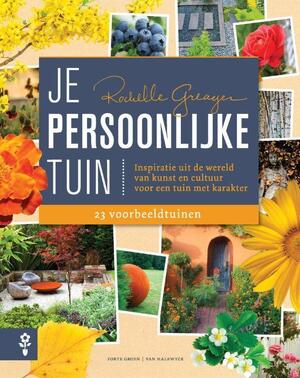 Je persoonlijke tuin - Rochelle Greayer Je persoonlijke tuin - Rochelle Greayer