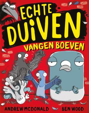 Echte duiven vangen boeven - Andrew McDonald Echte duiven vangen boeven - Andrew McDonald