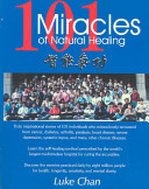 101 Miracles of Natural Healing - Luke Chan 101 Miracles of Natural Healing - Luke Chan