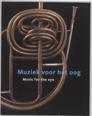 Muziek voor het oog = Music for the eye - R. van Acht Muziek voor het oog = Music for the eye - R. van Acht