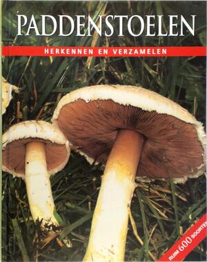 Paddenstoelen - Till R. Lohmeyer, Ute Künkele, Irina Ditter-hilkens, C. Sykora-hendriks, Jetty Huisman Paddenstoelen - Till R. Lohmeyer, Ute Künkele, Irina Ditter-hilkens, C. Sykora-hendriks, Jetty Huisman