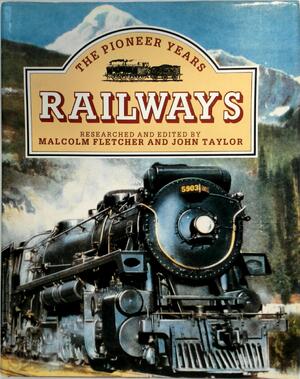 Railways - Malcolm Fletcher, John Taylor