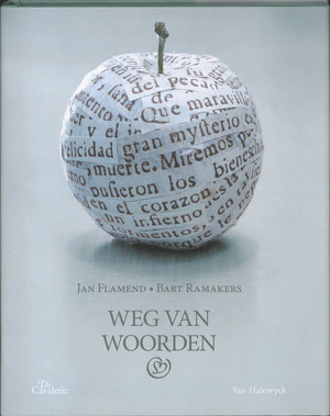 Weg van woorden - J. Flamend, B. Ramakers Weg van woorden - J. Flamend, B. Ramakers
