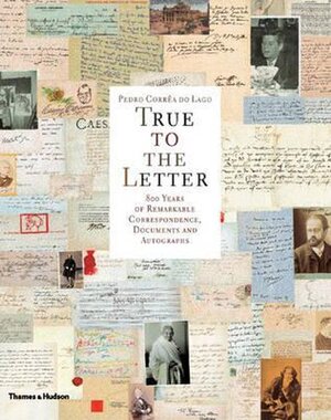 True to the Letter - Pedro Correa Do Lago