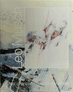 Leo Musch - Schilder-tekenaar - Jan Brusse, Theo Hustinx