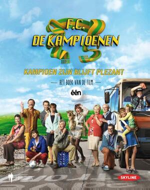 Kampioen zijn blijft plezant! - Unknown