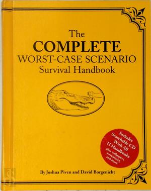 The Complete Worst-Case Scenario Survival Handbook - Joshua Piven, David Borgenicht