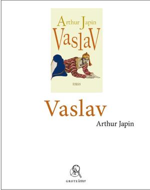 Vaslav (grote letter) - Arthur Japin Vaslav (grote letter) - Arthur Japin