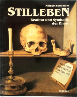 Stilleben - Norbert Schneider Stilleben - Norbert Schneider
