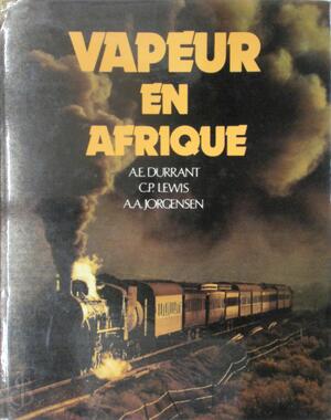 Vapeur en Afrique - A.E. Durrant, C.P. Lewis, A.A. Jorgensen Vapeur en Afrique - A.E. Durrant, C.P. Lewis, A.A. Jorgensen
