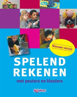Spelend rekenen met peuters en kleuters - Rian Slenders, Mariken van Roosmalen - Noppen