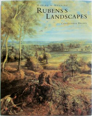 Rubens's Landscapes - Christopher Brown, National Gallery (Great Britain)