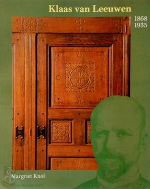 Klaas van Leeuwen, 1868-1935 - Margriet Knol