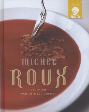Michel Roux - Michel Roux Michel Roux - Michel Roux