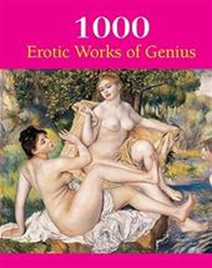 1000 Erotic Works of Genius - Hans-Jurgen Dopp, Hans-Jürgen Döpp, Victoria Charles, Joe Alan Thomas