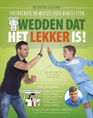 Wedden dat het lekker is! - Wilfred Genee, Lili Genee