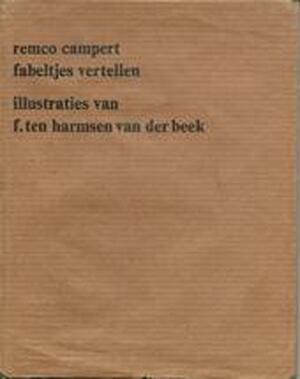 Fabeltjes vertellen - Remco Campert Fabeltjes vertellen - Remco Campert
