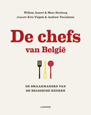 De chefs van België - Asaert, Declerq De chefs van België - Asaert, Declerq