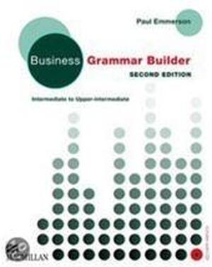 Business Grammar Builder - Paul Emmerson Business Grammar Builder - Paul Emmerson