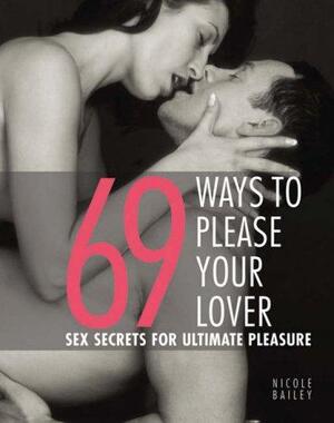 69 Ways to please your lover - N. Bailey 69 Ways to please your lover - N. Bailey