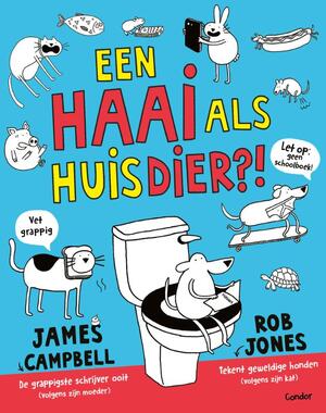 Een haai als huisdier?! - James Campbell Een haai als huisdier?! - James Campbell