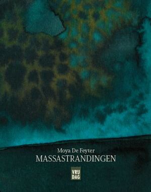 Massastrandingen - Moya De Feyter
