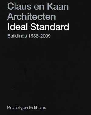 Claus en Kaan Architecten: Ideal standard - H. Ibelings, J.J. Berg Claus en Kaan Architecten: Ideal standard - H. Ibelings, J.J. Berg