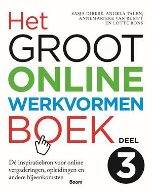 Het groot online werkvormenboek - Sasja Dirkse, Angela Talen, Annemarieke van Rumpt, Lotte Bons