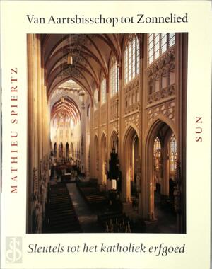 Van Aartsbisschop tot Zonnelied - M. Spiertz Van Aartsbisschop tot Zonnelied - M. Spiertz