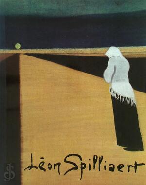Léon Spilliaert, 1881-1946 - Francine-Claire Legrand, Philippe (e.a.) Roberts-jones Léon Spilliaert, 1881-1946 - Francine-Claire Legrand, Philippe (e.a.) Roberts-jones