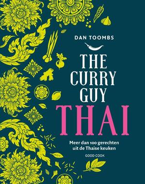 The Curry Guy Thai - Dan Toombs The Curry Guy Thai - Dan Toombs
