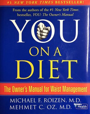 You, on a diet - Michael F. Roizen, Mehmet C. Oz, Ted Spiker, Lisa Oz