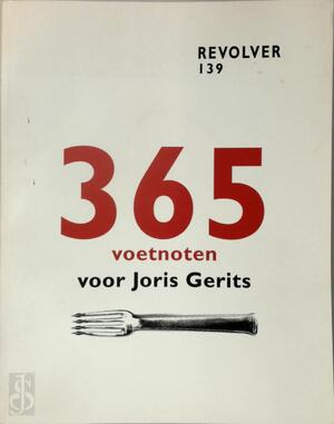 Revolver 139: 365 voetnoten voor Joris Gerits - Katrien Jacobs