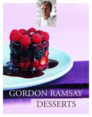 Gordon Ramsay's Desserts - Gordon Ramsay