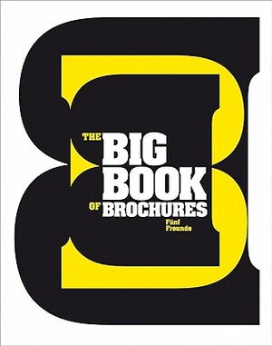 The Big Book of Brochures - Funf Freunde The Big Book of Brochures - Funf Freunde