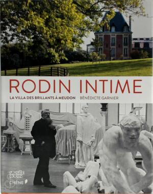 Rodin intime - Bénédicte Garnier