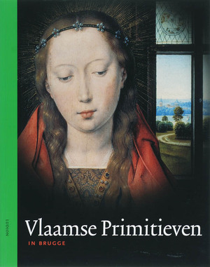 Vlaamse primitieven in Brugge - T. Holger-Borchert Vlaamse primitieven in Brugge - T. Holger-Borchert